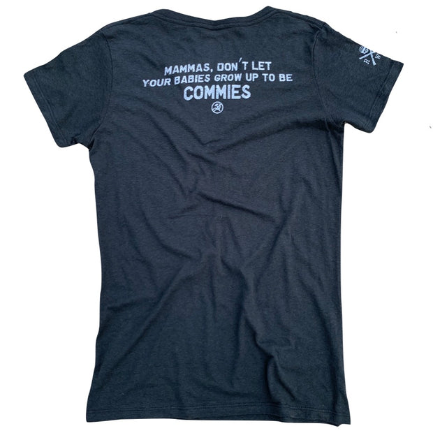 Women's Don't Let Your Babies Grow Up To Be Commies T-Shirt